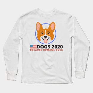 Corgi Dog 2020 - Funny Election Campaign Long Sleeve T-Shirt